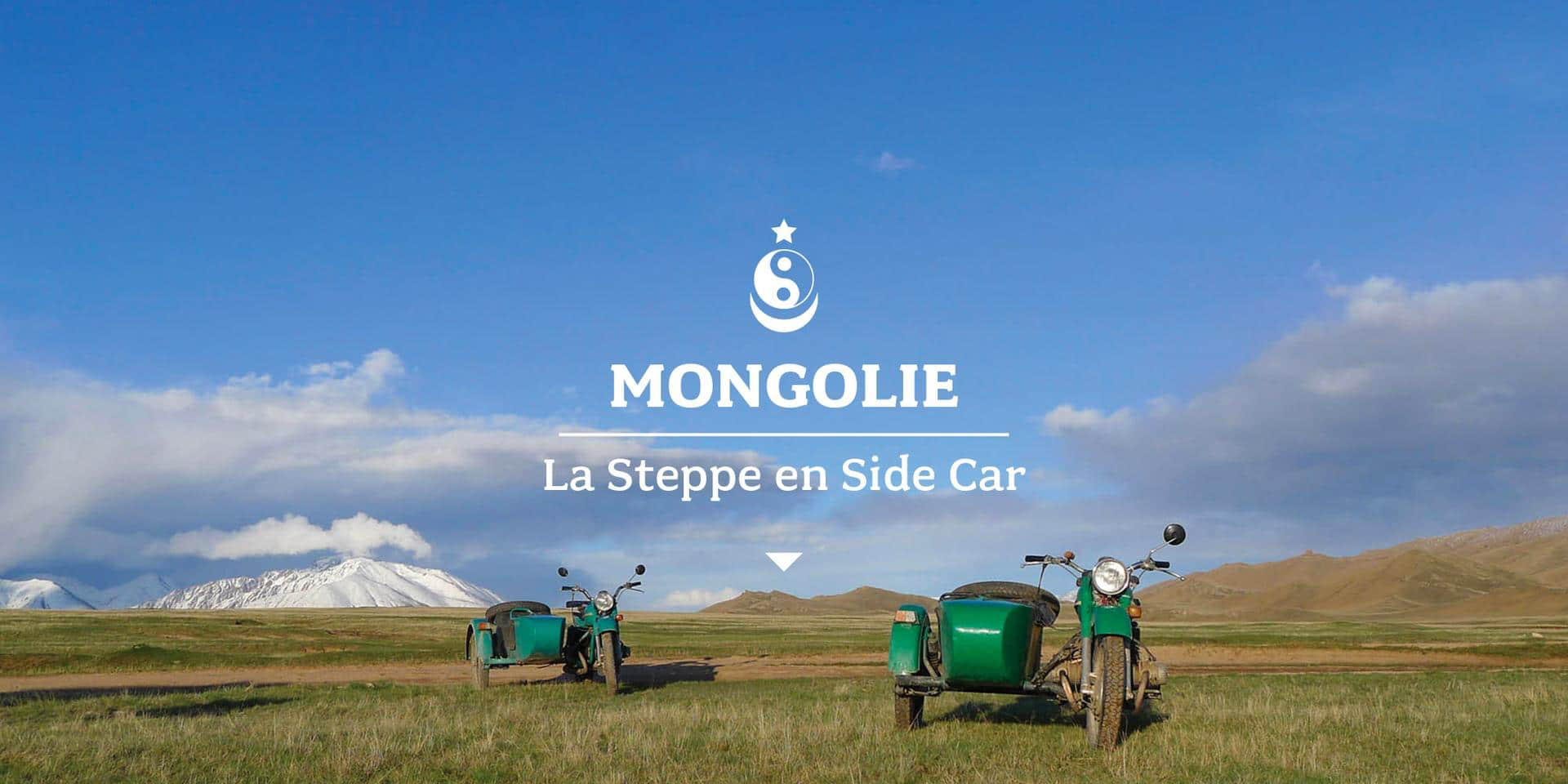 Mongolie La steppe en Sidecar Mono500